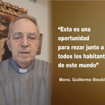 Mensaje de Mons. Guillermo por la jornada mundial de oración y ayuno
