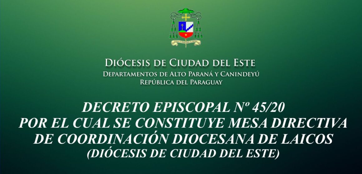 DECRETO EPISCOPAL POR EL CUAL SE CONSTITUYE MESA DIRECTIVA DE COORDINACIÓN DIOCESANA DE LAICOS