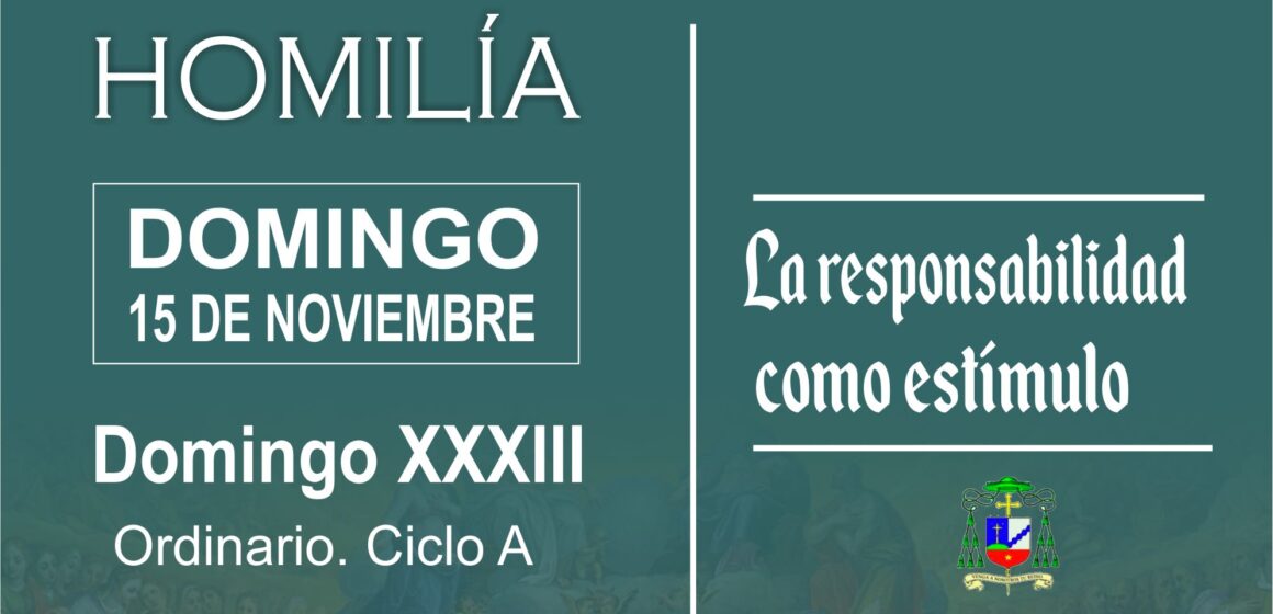 Homilía: «La responsabilidad como estímulo»