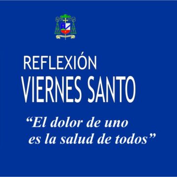 VIERNES SANTO: CELEBRACIÓN DE LA PASIÓN DEL SEÑOR