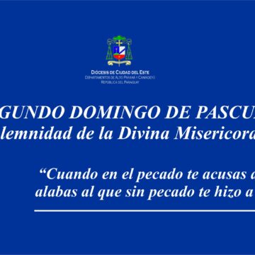 SEGUNDO DOMINGO DE PASCUA (Solemnidad de la Divina misericordia)