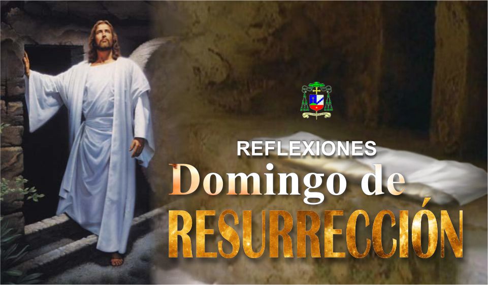 Homilía Domingo de Resurrección Diócesis de Ciudad del Este