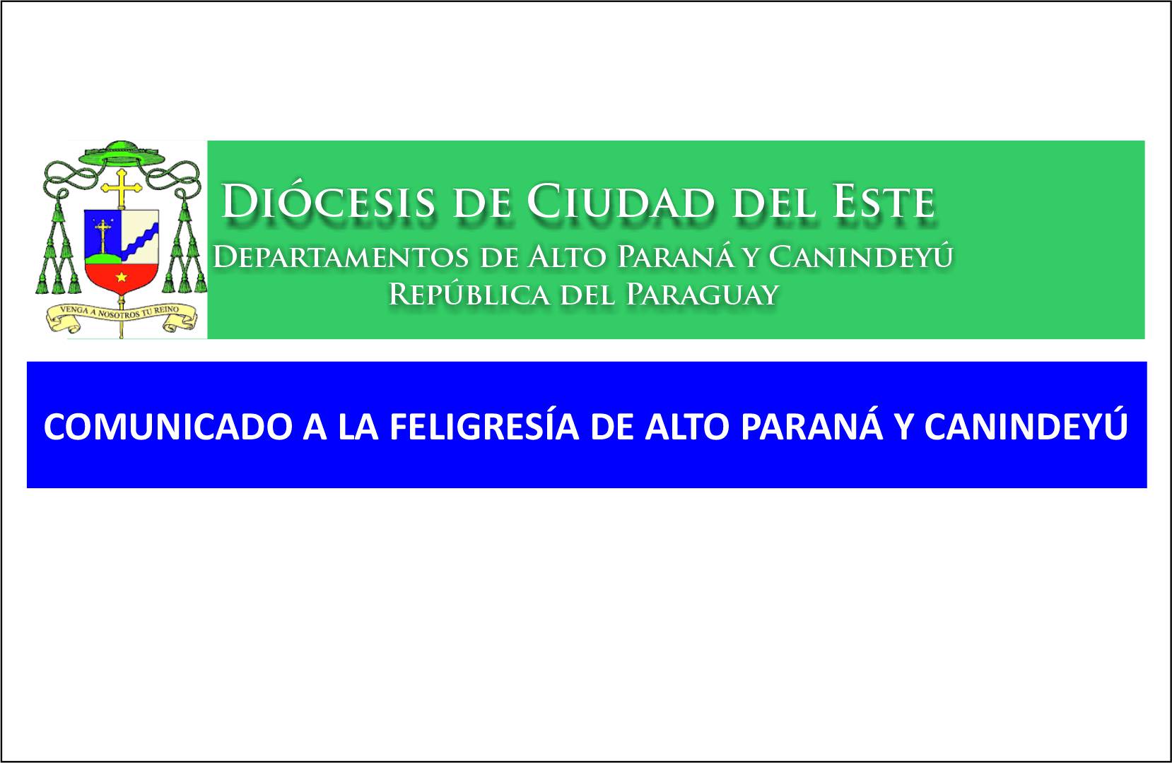 Comunicado a la feligresía de Alto Paraná y Canindeyú
