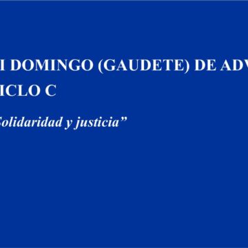 Homilía: «Solidaridad y justicia»