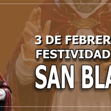 Fiesta de San Blas, protector de la garganta y patrono de los locutores