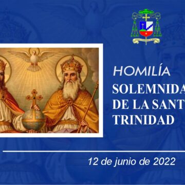 Homilía: Solemnidad de la Santísima Trinidad