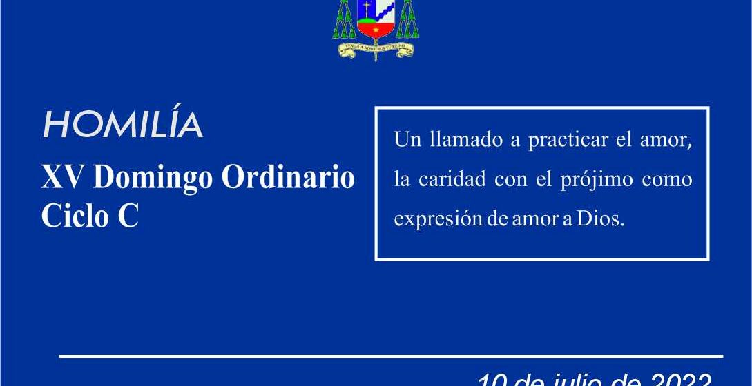 Homilía: XV Domingo Ordinario. Ciclo C