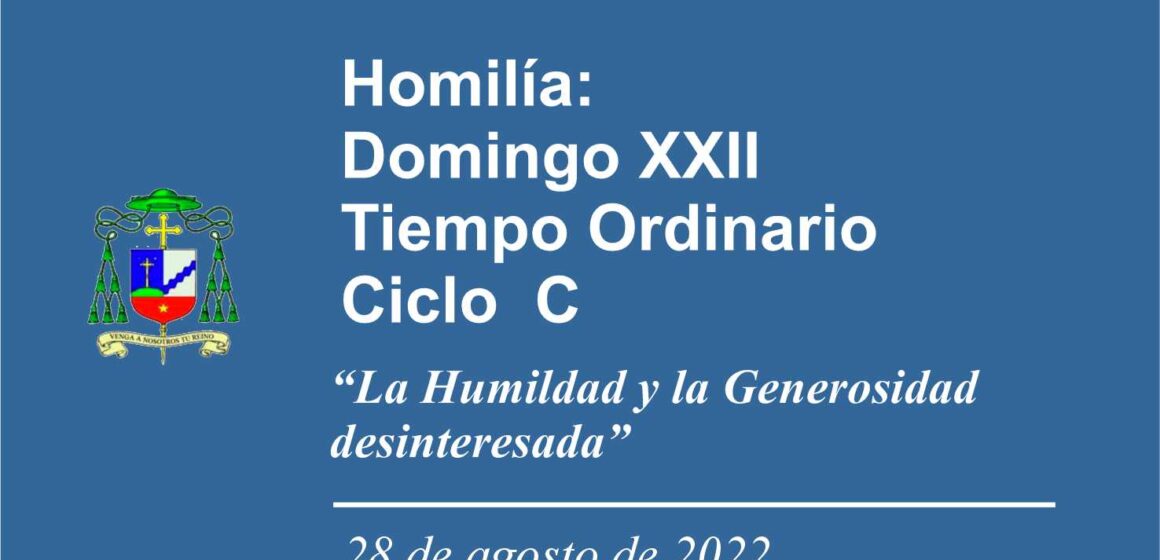 Homilía: Domingo XXII. Tiempo Ordinario, Ciclo  C