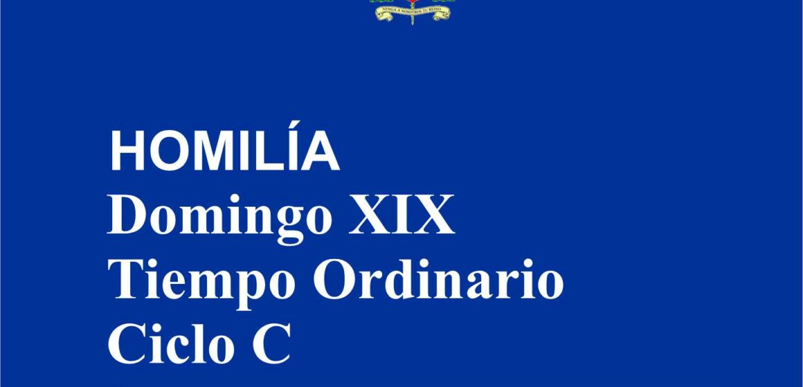 Domingo XIX. Tiempo Ordinario, Ciclo C