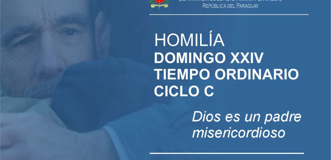 Homilía: Domingo  XXIV, Tiempo Ordinario, Ciclo C