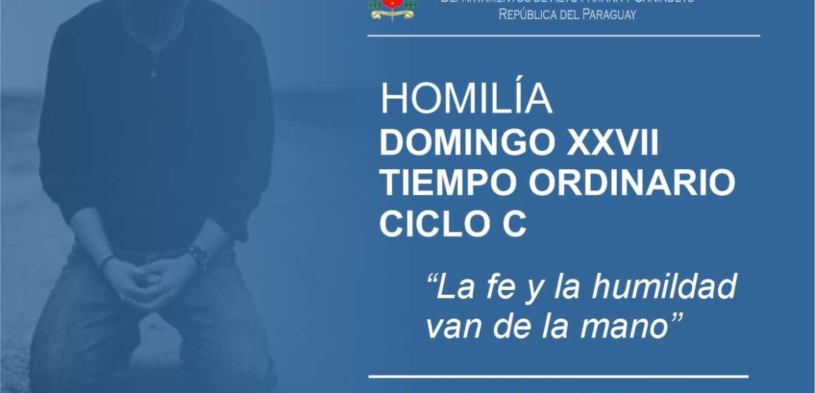 Homilía:  Vigésimo Séptimo Domingo Ordinario, Ciclo C