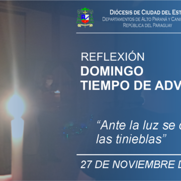 HOMILÍA: PRIMER DOMINGO DE ADVIENTO