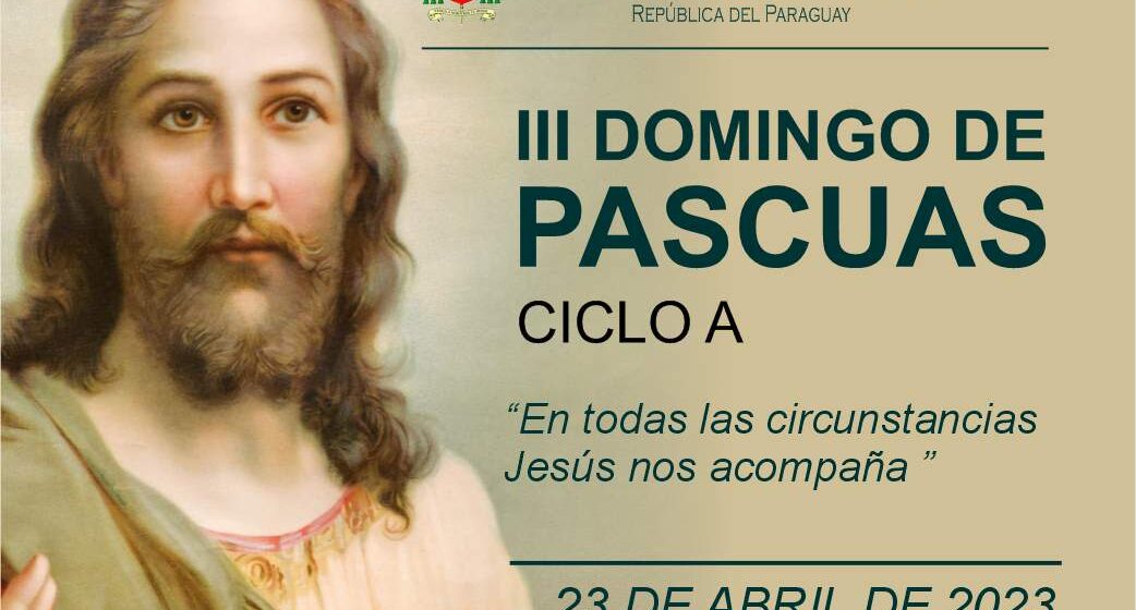 DOMINGO III DE PASCUA CICLO A