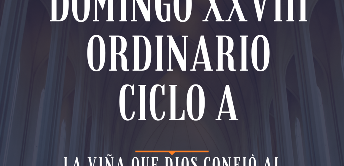 DOMINGO XXVII ORDINARIO CICLO A