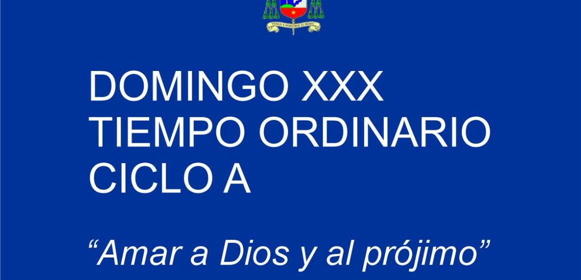 DOMINGO XXX ORDINARIO CICLO A