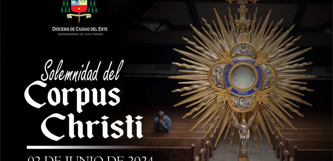 Hoy celebramos el Corpus Christi