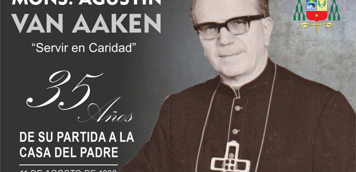 35º aniversario de la pascua de Mons. Agustín Van Aaken
