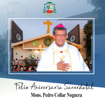 FELIZ MONS. PEDRO Mons. Pedro Collar cumple 34 años de Ordenación Sacerdotal